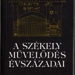 Balás Gábor: A székely művelődés évszázadai fotó