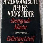 AMERIKANISCHE NEGER-VOLKSLIEDER GESANG UND KLAVIER fotó