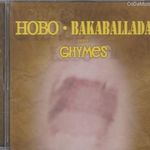 Hobo: Bakaballada - zene: Ghymes (CD) (ÚJ) fotó