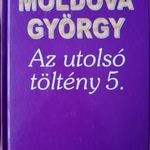 Moldova György Az ?utolsó töltény 5. fotó