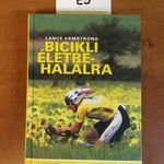 E5 Lance Armstrong - Bicikli életre-halálra fotó