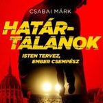 Csabai Márk: Határtalanok fotó