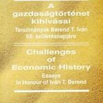 A gazdaságtörténet kihívásai / Challenges of Economic History (magyar/angol) (*19) fotó