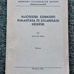 DEDIKÁLT Hajótestek szerkezeti kialakítása - hajózási szakkönyv 1952 kézirat gyanánt fotó