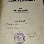 WAYAND MIKLÓS HUSIPARI SZAKKÖNYV 1929 (HENTES, MÉSZÁROS, HÚSIPAR RITKASÁG FŐLEG ILYEN ÁLLAPOTBAN fotó