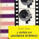 A szuper 8-as amatőrfilm technikája fotó