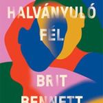 Brit Bennett - A halványuló fél fotó