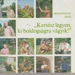 Moldoványi Ákos: Kertész legyen ki boldogságra vágyik (1986) fotó