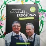 Segal Viktor - Vida József: Sercegés és erdőzúgás. Erdei gasztrokalandkönyv fotó