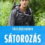 Bear Grylls - Túlélőkézikönyv: Sátorozás fotó