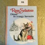 X6 Rose Selarose - Diána és a nagy havazás fotó