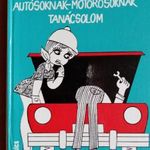 Surányi Endre: Autósoknak-motorosoknak tanácsolom fotó