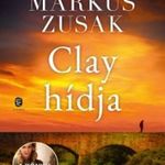 Markus Zusak: Clay hídja fotó