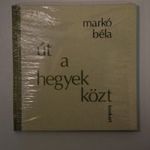 MARKÓ BÉLA - ÚT A HEGYEK KÖZT - K460 fotó