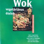 Wok - Vegetáriánus ételek - Cornelia Schinharl fotó