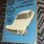 MAGYAR AUTÓKLUB 1974 TRABANT SÁRGA ANGYAL STB fotó