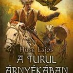 Hüse Lajos - Álmos haragja - A turul árnyékában fotó