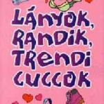 Lányok, randik, trendi cuccok - Cathy Hopkins fotó