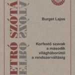 Retró szótár - Korfestő szavak a II. világháborútól a rendszerváltásig - Korfestő szavak a második v fotó