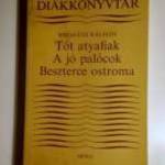 Tót Atyafiak/A Jó Palócok/Beszterce Ostroma (Mikszáth Kálmán) 1986 (sérült) 8kép+tartalom fotó