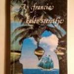 A Francia Kalóz Szeretője (Daphne du Maurier) 1991 (8kép+tartalom) fotó