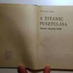 A Titanic Pusztulása (Walter Lord) 1983 (8kép+tartalom) fotó