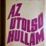 Az Utolsó Hullám (Kolozsvári Grandpierre Emil) 1973 (Ver.2) (9kép+tartalom) fotó