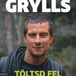 Bear Grylls - Töltsd fel az agyad! fotó