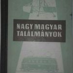 Gáspár László Hernádi György Koczkár Ernő Nemes Iván stb.: Nagy magyar találmányok (J) fotó