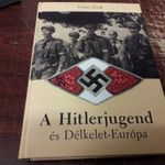 Vitári Zsolt - A Hitlerjugend és Délkelet-Európa fotó