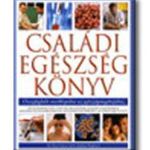 CSALÁDI EGÉSZSÉGKÖNYV - ÖSSZEFOGLALÓ ENCIKLOPÉDIA fotó