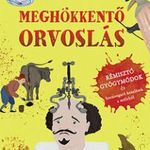 Meghökkentő orvoslás - Rémisztő gyógymódok és borz fotó