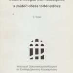 Szita György(szerk.): Iratok a kisegítő munkaszolgálat, a zsidóüldözés történetéhez 3.füzet (2002) fotó