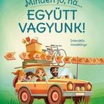 Kádár Annamária - Minden jó, ha együtt vagyunk! fotó