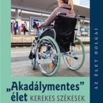 Az élet dolgai - Akadálymentes élet - Kerekes szék fotó