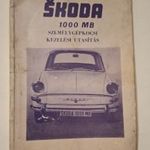 1964. Skoda 1000 MB kezelési utasítás könyv fotó