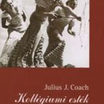 Julius J. Coach: Kollégiumi ?esték Antikvár fotó