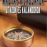 Magyar világjárók - Utazók és kalandorok fotó