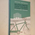 Cseh - Mózes: Balaton környéki zsidó emlékek nyomában - két keréken (*412) fotó