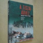 Rozgonyi - Tamás - Vári: A tiszai árvíz - vélemények, kockázatok, stratégiák / aláírt (*38) fotó