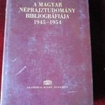 MAGYAR NÉPRAJZ TUDOMÁNY BIBLIOGRÁFIÁJA 1945 -1954 fotó