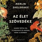 Merlin Sheldrake - Az élet szövedéke fotó