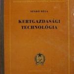 Kertgazdasági technológia - SZERZŐ Szabó Béla Domonkos Jánosné Károly György fotó