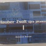 HAUBER ZSOLT ÚJRA JÁTSSZA I. BONANZA BANZAI (SZERZŐI KIADÁS, 2020, CD-r) DEDIKÁLT fotó