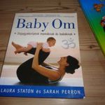 L. Staton - S. Perron: Baby Om - jógagyakorlatok mamáknak és babáknak. fotó