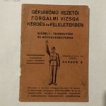 Gépjármű vezetői forgalmi vizsga kérdés és feleletekben 1929- ből fotó