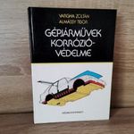 Vargha Zoltán, Almássy Tibor: Gépjárművek korrózióvédelme (Hibátlan, megkímélt állapot!!!) 1983 fotó