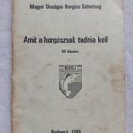 Seregélyes Tibor: Magyar Országos Horgász Szövetség Amit egy horgásznak tudnia kell III.kiadás 1985. fotó