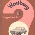 Horst Ihling: Wartburg fotó