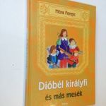 Móra Ferenc: Dióbél királyfi és más mesék (*46) fotó